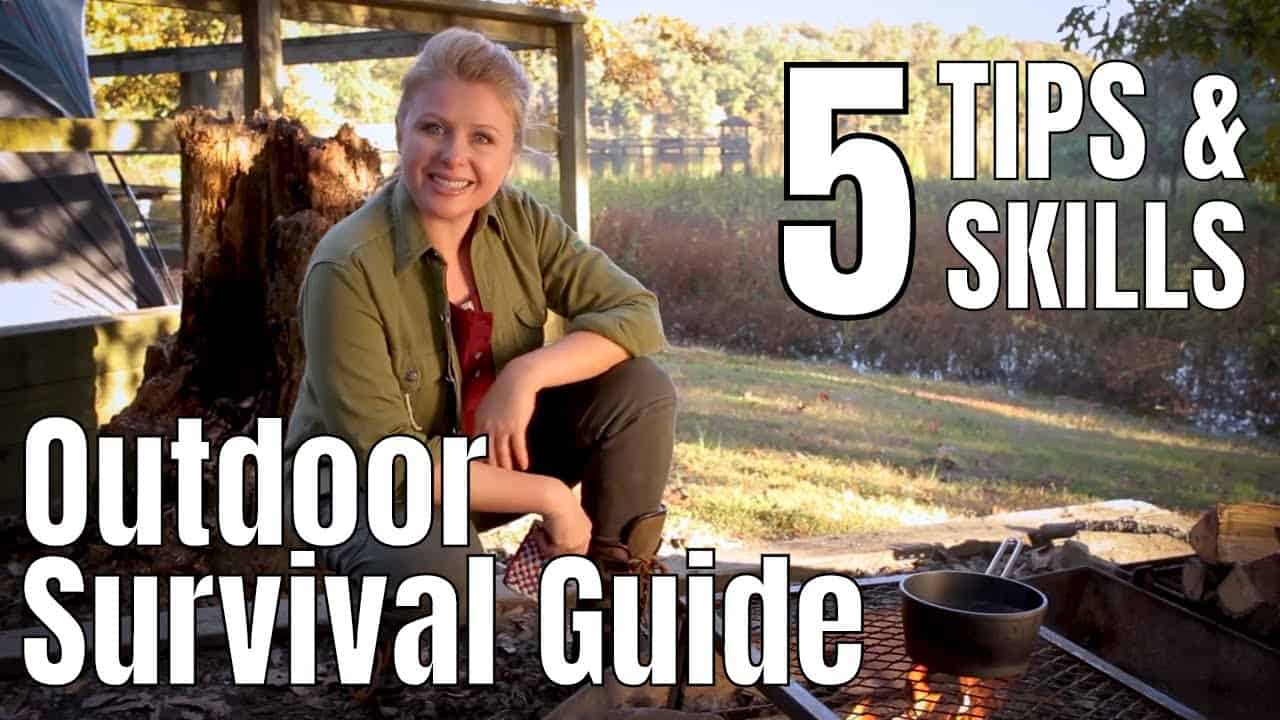 Outdoor Survival Guide - 5 Tips and Skills